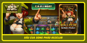 Bau Cua Song Phao B52Club