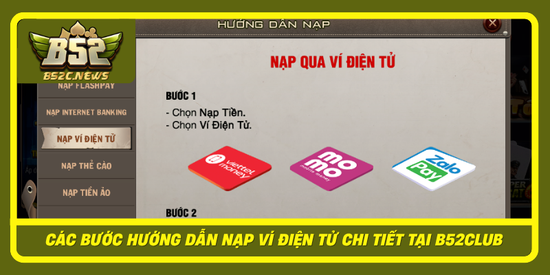 Cac Buoc Huong Dan Nap Vi Dien Tu Chi Tiet Tai B52Club