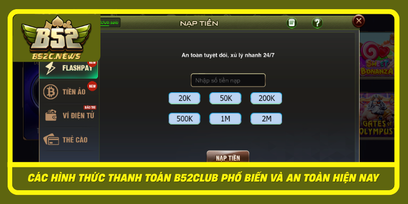 Phương Thức Thanh Toán B52Club - Nhanh, An Toàn Và Hiệu Quả 2 Cac Hinh Thuc Thanh Toan B52Club Pho Bien Va An Toan Hien Nay