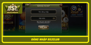 Dang Nhap B52Club