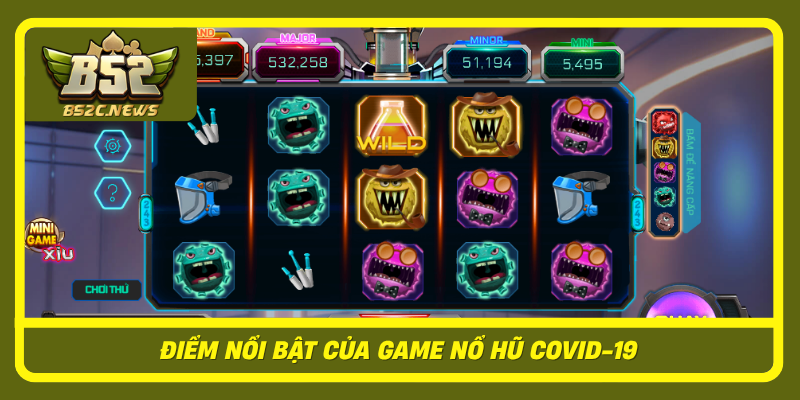 Diem Noi Bat Cua Game No Hu Covid 19