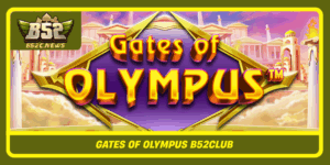 Gates Of Olympus B52Club