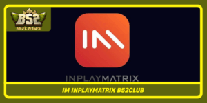 Im Inplaymatrix B52Club