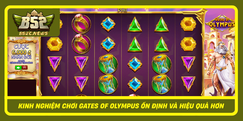 Kinh Nghiem Choi Gates Of Olympus On Dinh Va Hieu Qua Hon