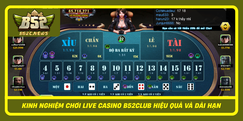 Kinh Nghiem Choi Live Casino B52Club Hieu Qua Va Dai Han