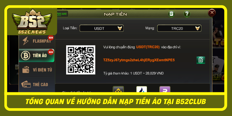 Tong Quan Ve Huong Dan Nap Tien Ao Tai B52Club