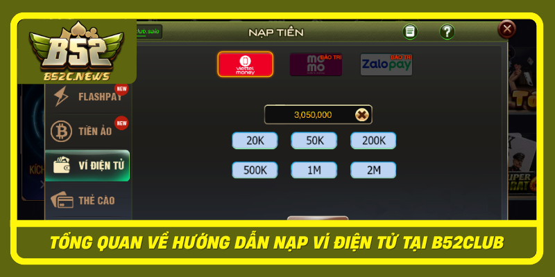 Tong Quan Ve Huong Dan Nap Vi Dien Tu Tai B52Club